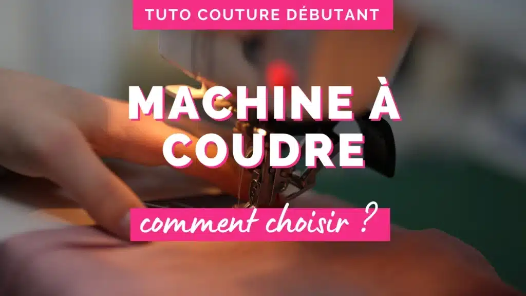 machine à coudre débutant comment choisir